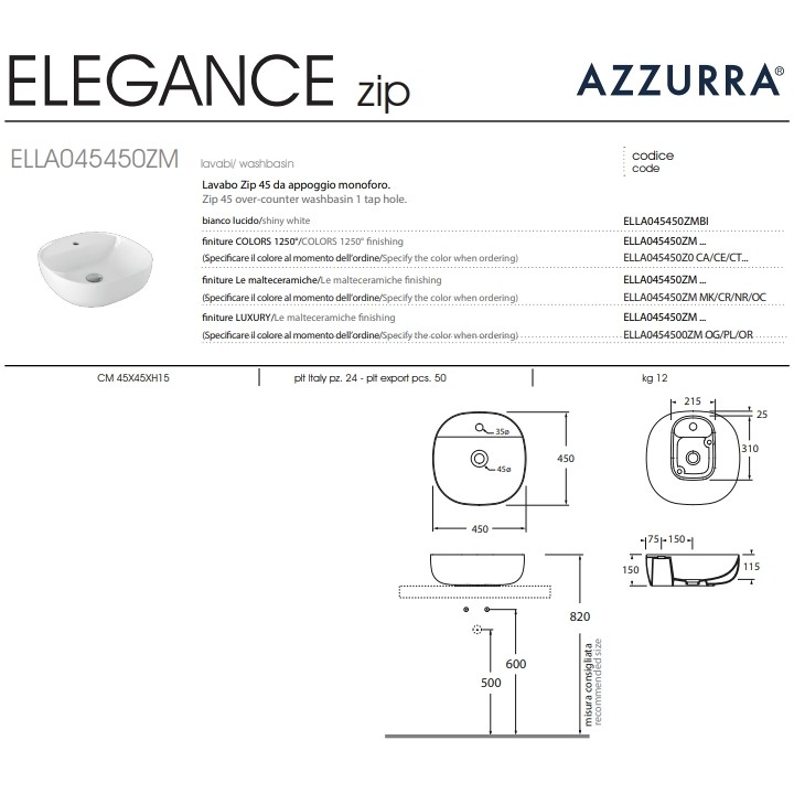 Elegance/Zip Azzurra Ceramica Lavabo appoggio monoforo moderno bianco 45x45